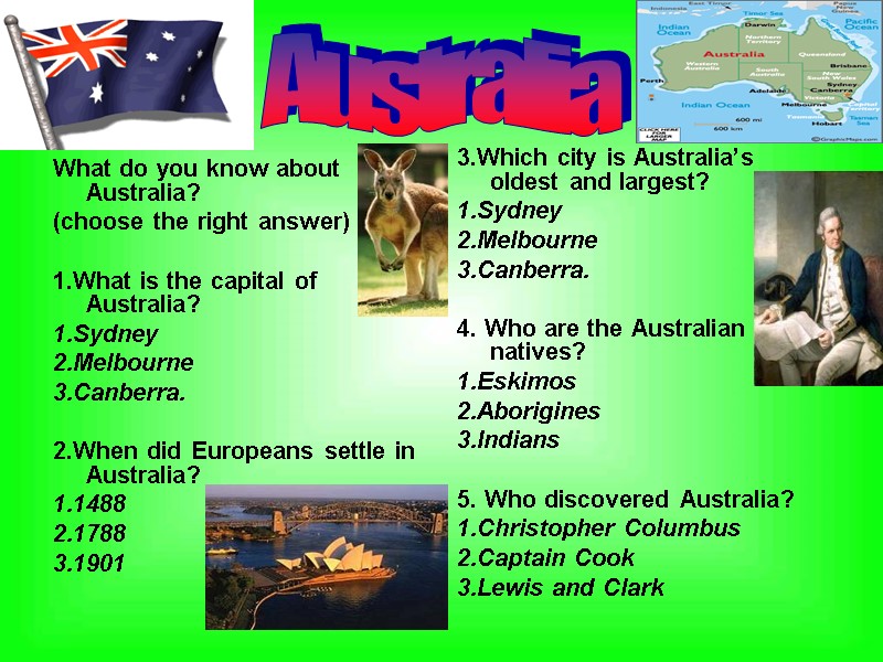 What do you know about Australia? (choose the right answer)  1.What is the